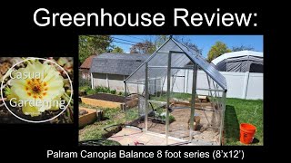 Greenhouse Review Palram Canopia Balance 8x12 [upl. by Bartolomeo349]