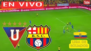 🚨LIGA DE QUITO VS BARCELONA SC EN VIVO 🛑 Liga Pro  Segunda fase  Jornada 20 🌎 GRANEGA [upl. by Ahmad]