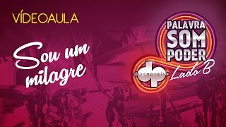 DISCOPRAISE  Sou Um Milagre  Lado B Ao vivo  Videoaula [upl. by Onairotciv]