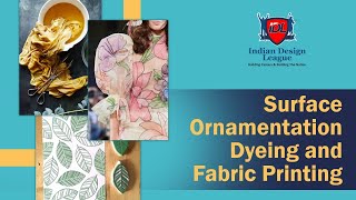 Surface Ornamentation Dyeing and Fabric Printing [upl. by Kronfeld]