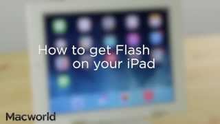 How to get Flash on iPad [upl. by Shu636]