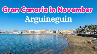 GRAN CANARIA IN NOVEMBER Arguineguin Las Marañuelas Beach  Canary Islands 🇮🇨 [upl. by Bobbye]