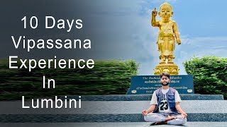 Vipassana Meditation 10 Days Experience in Lumbini  D1 new vlogs [upl. by Danas]