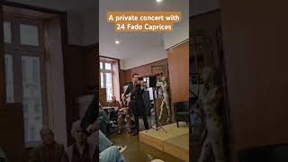 Private concert with 24 FADO CAPRICES [upl. by Eltsyrk]