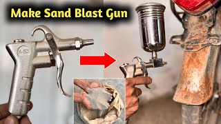 How to make Sand Blaster Gun  DIY Send Blaster  Sand Blaster Gun [upl. by Notyrb]