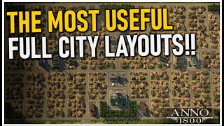 THE MOST USEFUL FULL CITY LAYOUTS in Anno 1800 [upl. by Akemahc214]