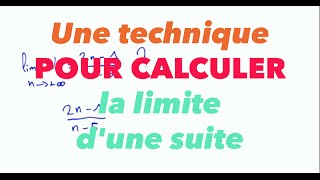 Une technique pour calculer la limite dune suite [upl. by Jonati]