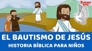 El bautismo de Jesús  Historia bíblica para niños [upl. by Prader]