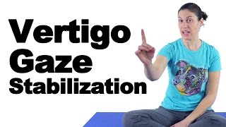 Vertigo Treatment Gaze Stabilization Exercises  Ask Doctor Jo [upl. by Pas]