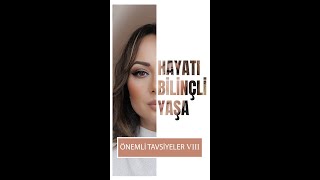 ÖNEMLİ TAVSİYELER VIII [upl. by Siubhan729]