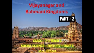 VIJAYANAGAR AND BAHMANI KINGDOMS  UNIT 1  TERM 2  PART 2 7TH STD  SOCIALHISTORY  Sithara [upl. by Iot]