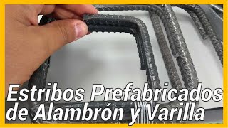 Estribos Prefabricados de Alambron y Varilla [upl. by Bikales]