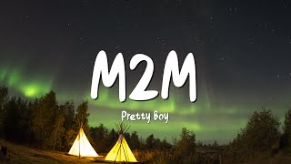 M2M  Pretty Boy Lyric video [upl. by Ynnohj]