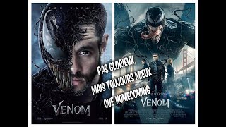 VENOM  PAS GLORIEUX MAIS TOUJOURS MIEUX QUE HOMECOMING CRITIQUE SANS SPOILERS [upl. by Schwartz]