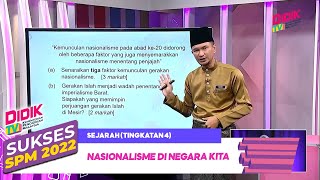 Sukses SPM 2022  Sejarah Tingkatan 4 Nasionalisme di Negara Kita [upl. by Keverne66]