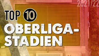 Top 10 OberligaStadien Deutschland Saison 20212022 [upl. by Chansoo]