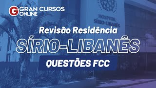 Revisão Residência SírioLibanês  Questões FCC [upl. by Notffilc511]