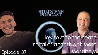 Episode 37 Marc Mortiboys  How to stop the death spiral of a tooth [upl. by Isia]