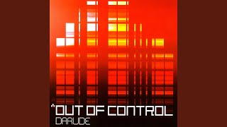 Out of Control Extended Version [upl. by Ecnav338]