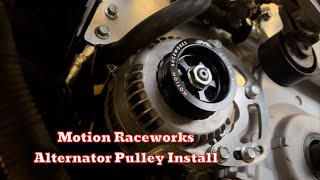 Motion Raceworks Alternator Pulley Install [upl. by Barnabe402]