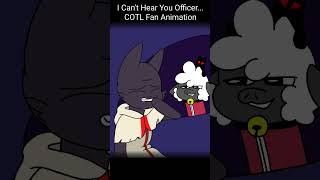 I Cant Hear You Officer Cult of the Lamb Animation [upl. by Eikcir348]