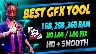 GFX TOOL FOR FREE FIRE  1GB 2GB 3GB RAM NO LAG  GFX TOOL SMOOTH HD SETTING COLOURFUL GRAPHICS [upl. by Acirret850]