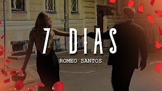 Romeo Santos  7 Días LetraLyrics [upl. by Yaeger589]