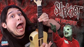 ¡CÓMO SONARÍA SLIPKNOT EN UKULELE  Eddie Warboy [upl. by Leivad255]