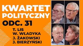 KWARTET POLITYCZNY  Tomasz Lis Wiesław Władyka Jakub Bierzyński Jacek Żakowski odc 31 [upl. by Charleen]