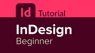 InDesign Beginner Tutorial [upl. by Zoller]