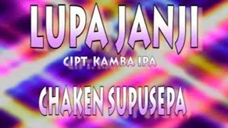 CHAKEN SUPUSEPA  LUPA JANJI [upl. by Dionisio169]