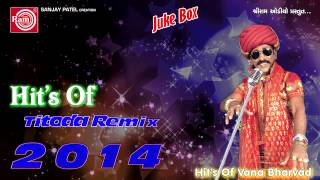 Titoda Remix Dj Titoda SongVana Bharvad [upl. by Aisatana]