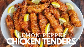 BEST Lemon Pepper Chicken Tenders [upl. by Sherwin]