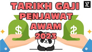 TARIKH BAYARAN GAJI PENJAWAT AWAM 2023 [upl. by Iago]