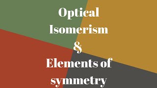 Chiral centre optical Isomerism and specific rotationElements of Symmetry JEE CBSE CHEMISTRY 12 [upl. by Hinson339]