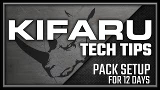 TECH TIPS Pack Setup for 12 Days [upl. by Hawken405]