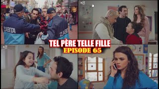 TEL PÈRE TELLE FILLE ÉPISODE 65 EN FRANÇAIS [upl. by Asenev]