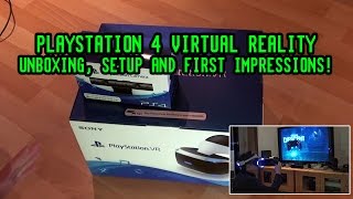 Playstation 4 VR  Unboxing Setup and First Impressions [upl. by Nine]