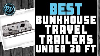 Best Bunkhouse Travel Trailers Under 30 Ft 🚐 Buyer’s Guide  RV Expertise [upl. by Koch]