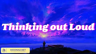 Ed Sheeran  Thinking out Loud Lyric Video [upl. by Ikcim]