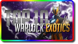 Destiny 2  Top 10 Warlock Exotics in PvE amp PvP Destiny 2 Beyond Light Best Warlock Exotic [upl. by Emoryt]