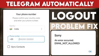 telegram automatically log out problem  an error occurred email not allowed telegram  telegram [upl. by Mariano]