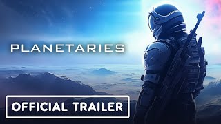 Planetaries  Official Early Access Announcement Trailer [upl. by Henley829]