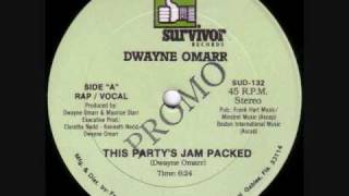 Dwayne Omarr  This Partys Jam Packed [upl. by Alahcim]