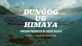 DUNGOG UG HIMAYA  VERSION NO1 BY DAYEG BISAYA  BISAYA CHRISTIAN SONGS 2024 [upl. by Noyerb]