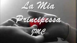 La Mia Principessa  JMC [upl. by Lesoj85]