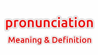 Pronunciation Meaning  Pronunciation Meaning In English  Meaning Of Pronunciation  What Is The [upl. by Vachill734]