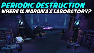 Periodic Destruction  Mardivass Laboratory [upl. by Eaner]