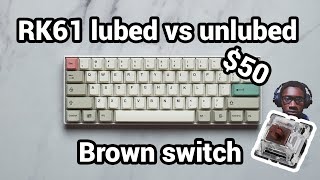 RK61 Brown switch lubed vs unlubed sound test [upl. by Bridie]