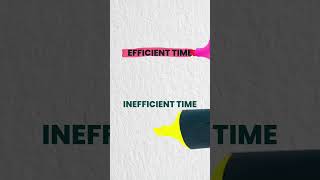 Efficient vs Inefficient Time 🧐 [upl. by Rhys]